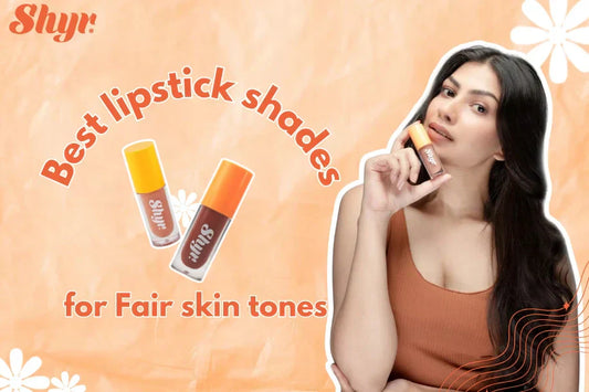 Lipstick Shades for Fair Skin