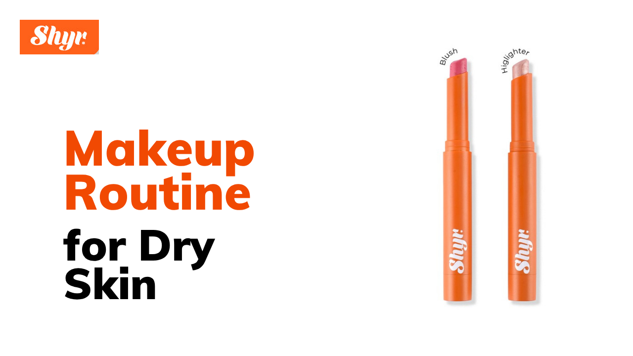 Makeup Routine for Dry Skin blog banner