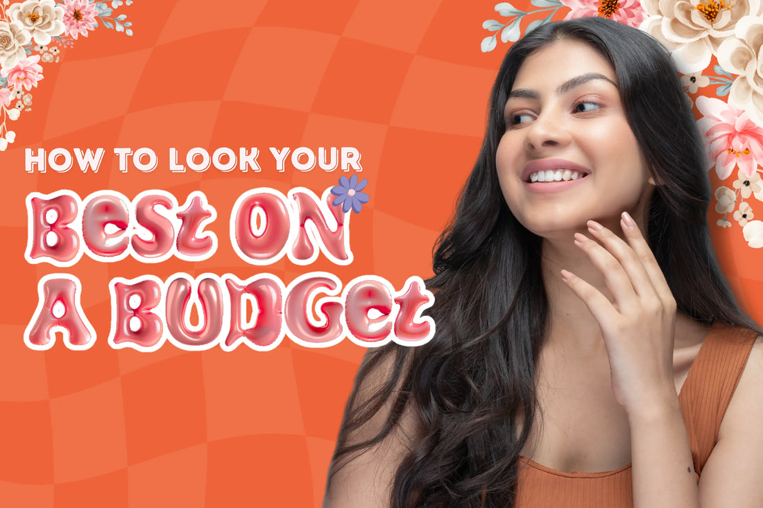 How to Look Good on a Budget