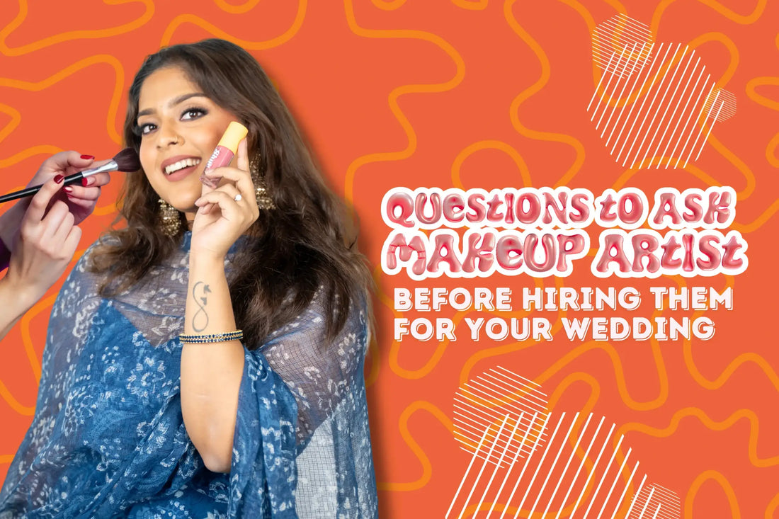 Questions to Ask Makeup Artist Before Hiring Them for Your Wedding