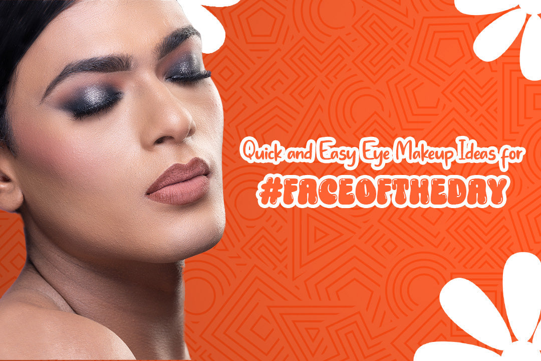 Quick and easy eye makeup ideas for FACEOFTHEDAY