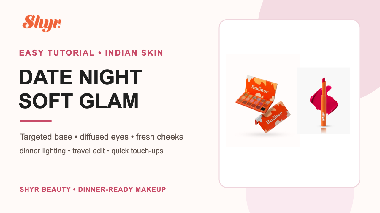 Shyr Beauty date-night soft-glam makeup tutorial banner with Huemor palette and Bite Me cream blush