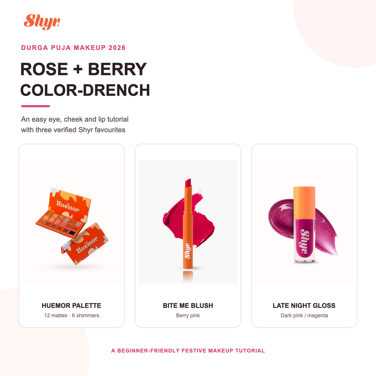Shyr Beauty Durga Puja 2026 rose and berry color-drenching tutorial featuring Huemor palette, BITE ME blush and LATE NIGHT gloss