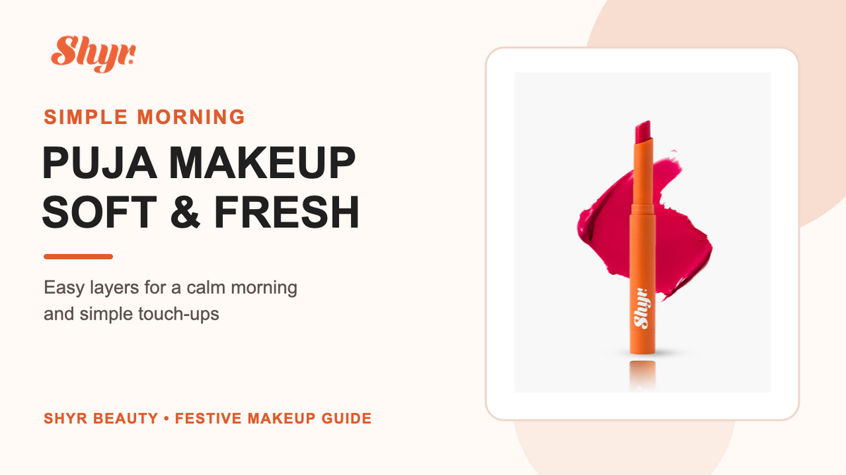 Actual Shyr BITE ME blush stick in simple morning puja makeup banner